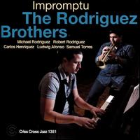 Impromptu - The Rodriguez Brothers