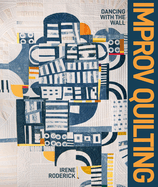 Improv Quilting