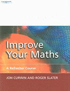 Improve Your Maths: A Refresher Course