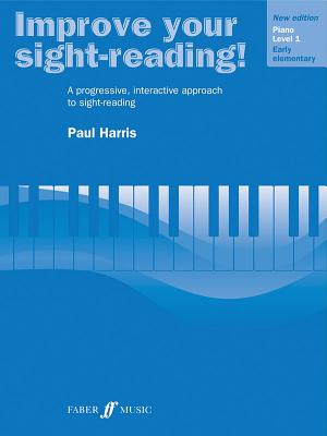 Improve Your Sight-Reading! Piano, Level 1: A Progressive, Interactive Approach to Sight-Reading - Harris, Paul (Composer)