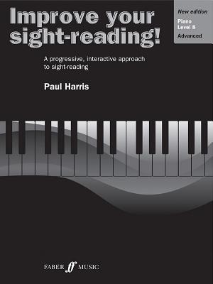 Improve Your Sight-Reading! Piano, Level 8: A Progressive, Interactive Approach to Sight-Reading - Harris, Paul (Composer)