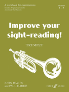 Improve Your Sight-Reading! Trumpet Grades 5-8