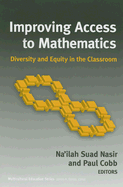 Improving Access to Mathematics: Diversity and Equity in the Classroom