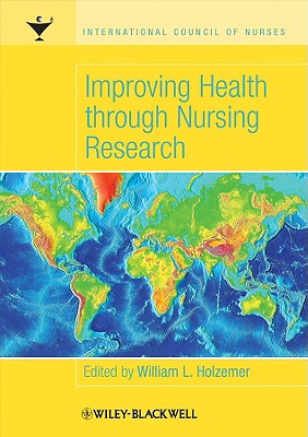 Improving Health through Nursing Research - Holzemer, William L (Editor)