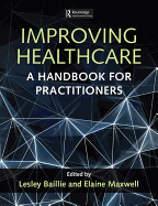 Improving Healthcare: A Handbook for Practitioners