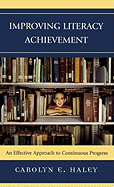 Improving Literacy Achievement: An Effective Approach to Continuous Progress