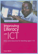 Improving Literacy with ICT: Ideas and Resources for Teaching Ages 7-12