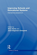 Improving Schools and Educational Systems: International Perspectives
