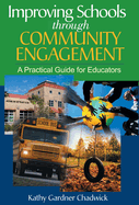 Improving Schools Through Community Engagement: A Practical Guide for Educators