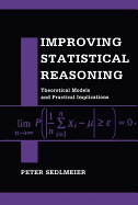 Improving Statistical Reasoning: Theoretical Models and Practical Implications