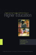 Improving Student Retention in Higher Education: The Role of Teaching and Learning