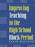Improving Teaching in the High School Block Period