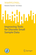 Improving Tests for Discrete Small Sample Data