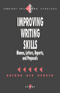 Improving Writing Skills: Memos, Letters, Reports, and Proposals