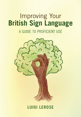 Improving Your British Sign Language - Lerose, Luigi