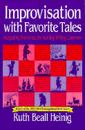 Improvisation with Favorite Tales: Integrating Drama Into the Reading/Writing Classroom