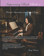 Improvising Bach: Baroque Improvisation for Classical Guitar