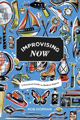 Improvising Now - Norman, Rob
