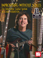 Improvising Without Scales