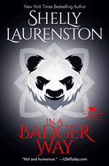 In a Badger Way: A Honey Badger Shifter Romance