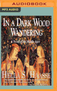 In a dark wood wandering