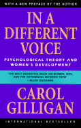 In a Different Voice: Psychological Theory and Women's Development
