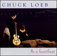 In a Heartbeat - Chuck Loeb