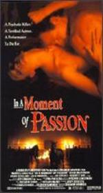 In a Moment of Passion
