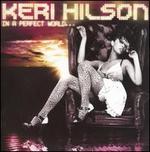In a Perfect World... - Keri Hilson