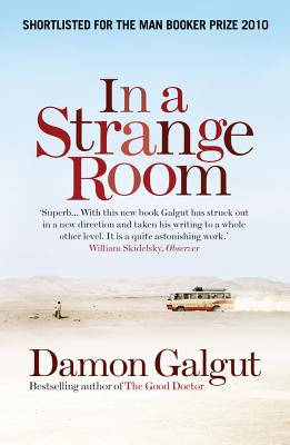 In a Strange Room - Galgut, Damon