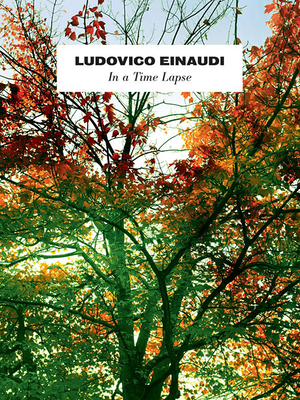 In A Time Lapse - Einaudi, Ludovico (Composer)