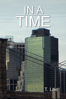 In a Time - Lee, T