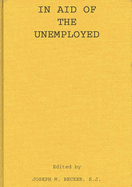 In Aid of the Unemployed