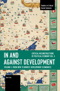 In and Against Development: From New to Newest Development Economics