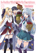 In Another World with My Smartphone: Volume 11 (Light Novel): Volume 11