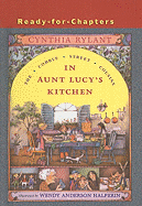 In Aunt Lucy's Kitchen