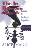 In-Between Church: Navigating Size Transitions in Congregations