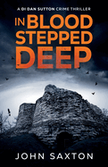 In Blood Stepped Deep