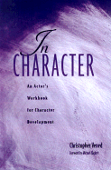 In Character: An Actor's Workbook for Character Development