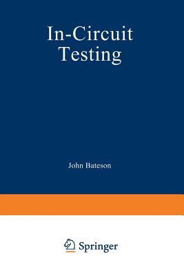 In-Circuit Testing - Bateson, John T