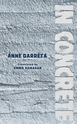 In Concrete - Garr�ta, Anne, and Ramadan, Emma (Translated by)