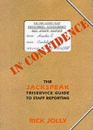 In Confidence: Jackspeak Triservice Guide to Staff Reporting