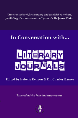In Conversation with... Literary Journals - Kenyon, Isabelle, Isabelle Kenyon (Editor)