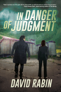 In Danger of Judgment: A Thriller