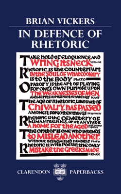 In Defence of Rhetoric - Vickers, Brian