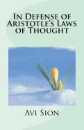In Defense of Aristotle's Laws of Thought