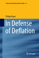 In Defense of Deflation