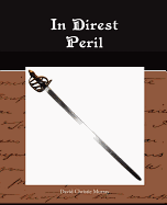 In Direst Peril