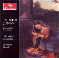In Dulci Jubilo - Aulos Ensemble; Julianne Baird (soprano)