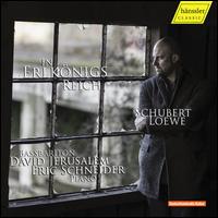 In Erlk�nigs Reich - David Jerusalem (bass baritone); Eric Schneider (piano)